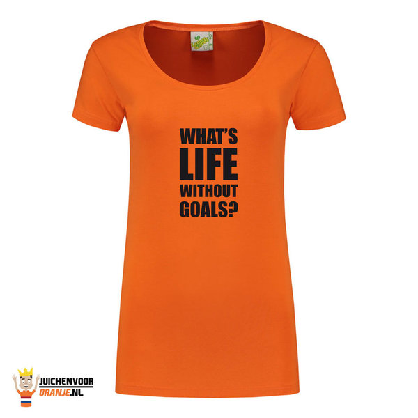 Whats life without goals T-shirt